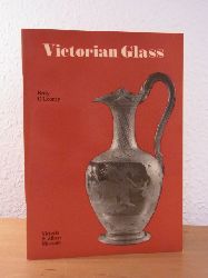 O`Looney, Betty:  Victorian Glass. Victoria and Albert Museum London 