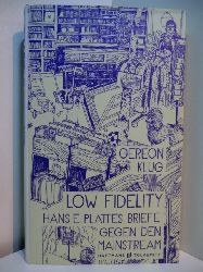 Klug, Gereon:  Low Fidelity. Hans E. Plattes BriefegegendenMainstream + Bonsse 