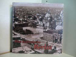 Wietzorek, Paul:  Das historische Berlin. Bilder erzhlen (originalverschweites Exemplar) 