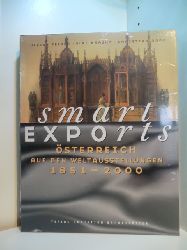 Felber, Ulrike, Elke Krasny und Christian Rapp:  Smart Exports. sterreich auf den Weltausstellungen 1851 - 2000 (originalverschweites Exemplar) 