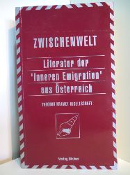 Holzner, Johann, Karl Mller und  Theodor Kramer-Gesellschaft (Hrsg.):  Literatur der "Inneren Emigration" aus sterreich 