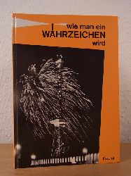 Dobberke, Jrgen:  Wie man ein Wahrzeichen wird. 1926 bis heute. Eine Chronik des Berliner Funkturms 