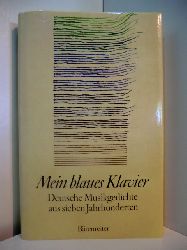 Kiefer, Reinhard:  Mein blaues Klavier. Deutsche Musikgedichte aus sieben Jahrhunderten 