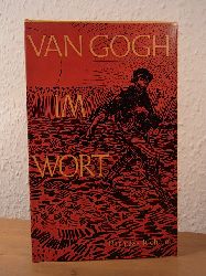 Gogh, Vincent van und Paul Nizon (Zusammenstellung):  Vincent van Gogh im Wort. Eine Auswahl aus seinen Briefen 