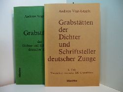 Vogt-Leppla, Andreas:  Grabsttten der Dichter und Schriftsteller deutscher Zunge. Band 1 und Band 2 