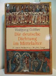 Golther, Wolfgang:  Die deutsche Dichtung im Mittelalter 800 bis 1500 
