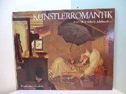 Ude, Karl:  Knstlerromantik in der Malerei des 19. Jahrhunderts 