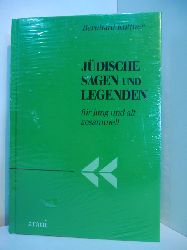 Kuttner, Bernhard (Hrsg.):  Jdische Sagen und Legenden. Fr jung und alt gesammelt und wiedererzhlt (originalverschweites Exemplar) 