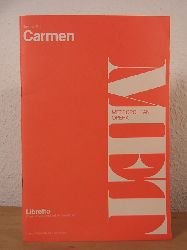 Bizet, Georges, Henri Meilhac and Ludovic Halvy:  Carmen. Opera in four Acts. Based on the Story by Prosper Mrime. Libretto, original Text and English Translation 