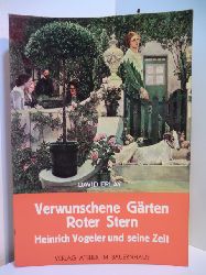 Erlay, David:  Verwunschene Grten Roter Stern. Heinrich Vogeler und seine Zeit 