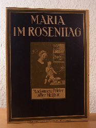 Langewiesche, Karl Robert (Hrsg.):  Maria im Rosenhag. Madonnen-Bilder alter deutscher und niederlndisch-flmischer Meister 