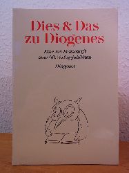 Kampa, Daniel (Hrsg.):  Dies & Das zu Diogenes. Eine Art Festschrift zum 60. Verlagsjubilum (originalverschweites Exemplar) 