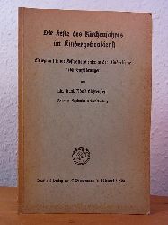 Lichtenstein, Adolf:  Die Feste des Kirchenjahres im Kindergottesdienst. Liturgien fr die Festgottesdienste in der Kinderkirche nebst Einfhrungen 