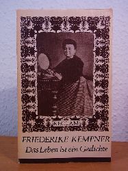 Kempner, Friederike:  Das Leben ist ein Gedichte. Illustriert von Horst Hussel 