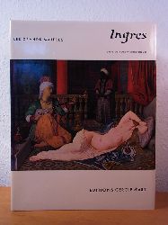 Rosenblum, Robert:  Jean-Auguste-Dominique Ingres (La bibliothque des garnds martes - dition franaise) 