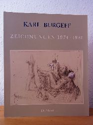 Burgeff, Karl:  Karl Burgeff. Zeichnungen 1974 - 1981 