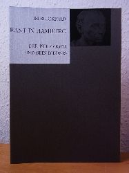 Grolle, Joist:  Kant in Hamburg. Der Philosoph und sein Bildnis. Im Blickfeld. Ausstellung Hamburger Kunsthalle, 07. April - 18. Juni 1995 