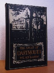 Quint, Wilder Dwight:  The Story of Dartmouth. With Illustrations by John Albert Seaford 