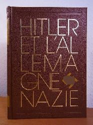 Steinert, Marlis G.:  L`Allemagne nationale-socialiste 1933 - 1945 (Hitler et l`Allemagne Nazie) 