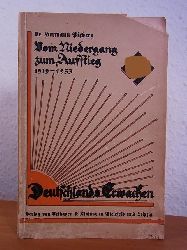Pixberg, Dr. Hermann:  Vom Niedergang zum Aufstieg 1919 - 1933. Deutschlands Erwachen 