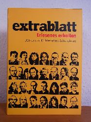 Husler, Barbara, Jrgen Roth und "Die Tageszeitung" :  Extrablatt. Erlesenes erhalten. Denker und Dichter bers Zeitunglesen 