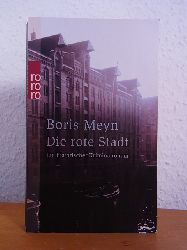 Meyn, Boris:  Die rote Stadt. Ein historischer Kriminalroman 