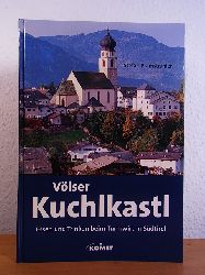 Pramstrahler, Stefan:  Vlser Kuchlkastl. Essen und Trinken beim Turmwirt in Sdtirol 