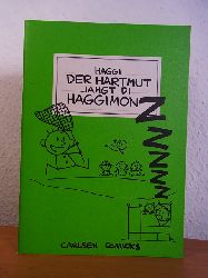 Labs, Robert und Haggi [d. i. Hartmut Klotzbcher] :  Der Hartmut jahgt di Haggimon Z 