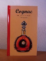 Gregory, Conal R.:  Cognac. Das Handbuch fr Genieer 