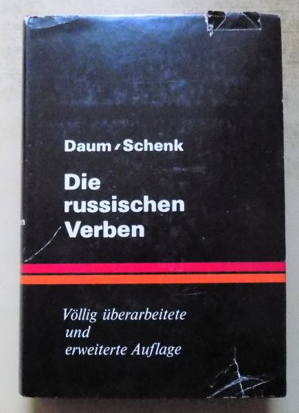 Daum, E. und W. Schenk  Die russischen Verben - Grundformen, Aspekte, Rektion, Betonung, Deutsche Bedeutung. 