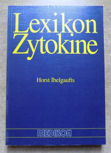 Ibelgaufts, Horst  Lexikon Zytokine. 