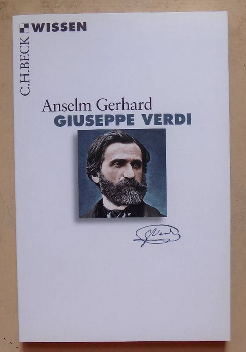 Gerhard, Anselm  Giuseppe Verdi. 