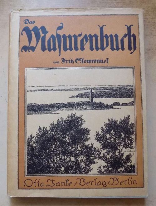 Skowronnek, Fritz  Das Masurenbuch. 