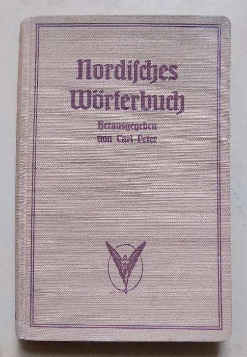 Peter, Carl  Nordisches Wörterbuch - mit Anhang: Germanenkunde. 