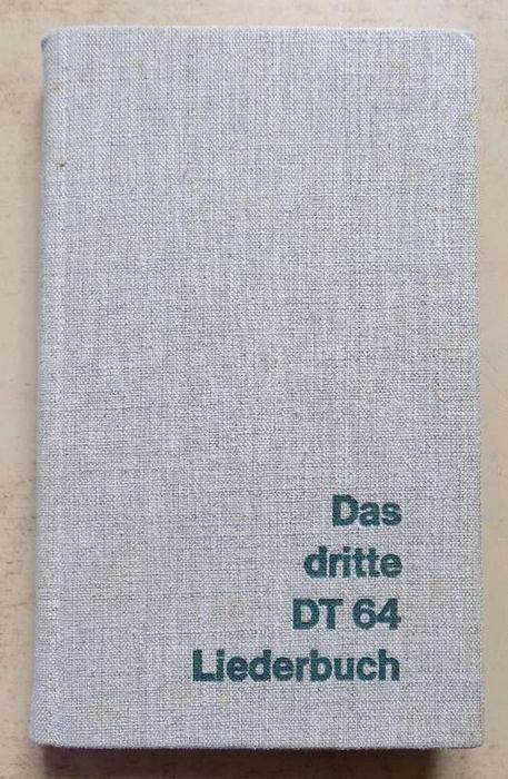   Das dritte DT 64 Liederbuch. 