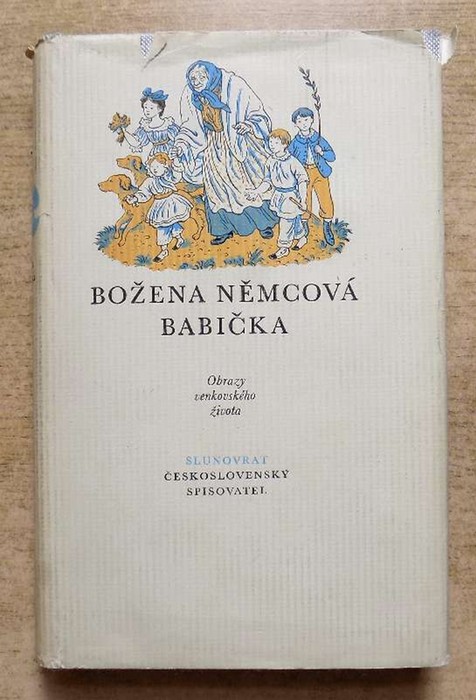 Nemcova, Bozena  Babicka <br>  <br>  - Obrazy venkovskeho zivota. 