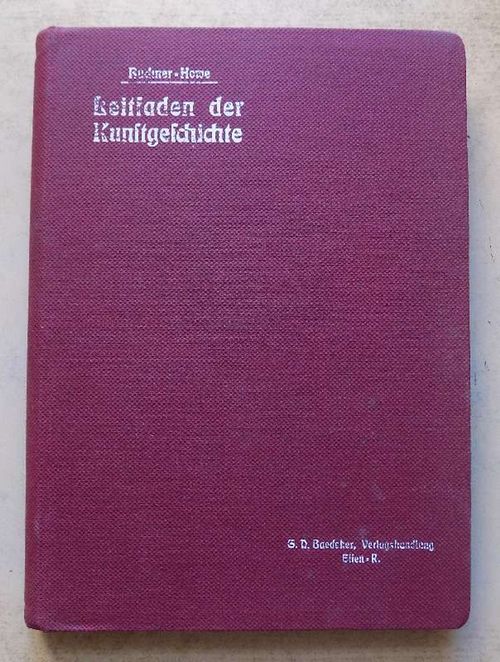 Howe, G.  Buchners Leitfaden der Kunstgeschichte - Für höhere Lehranstalten und zum Selbstunterricht. 