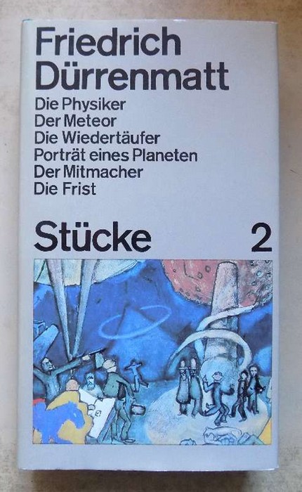 Dürrenmatt, Friedrich  Stücke 2 - Die Physiker, der Meteor, die Wiedertäufer usw. 