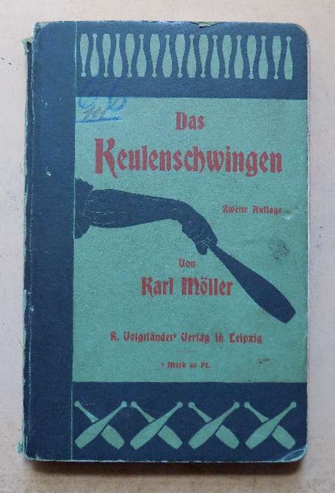 Möller, Karl  Das Keulenschwingen - in Schule, Verein und Haus. Eine Einführung für alle Freunde und Freundinnen einer gesunden und kunstvollen Leibesübung. 