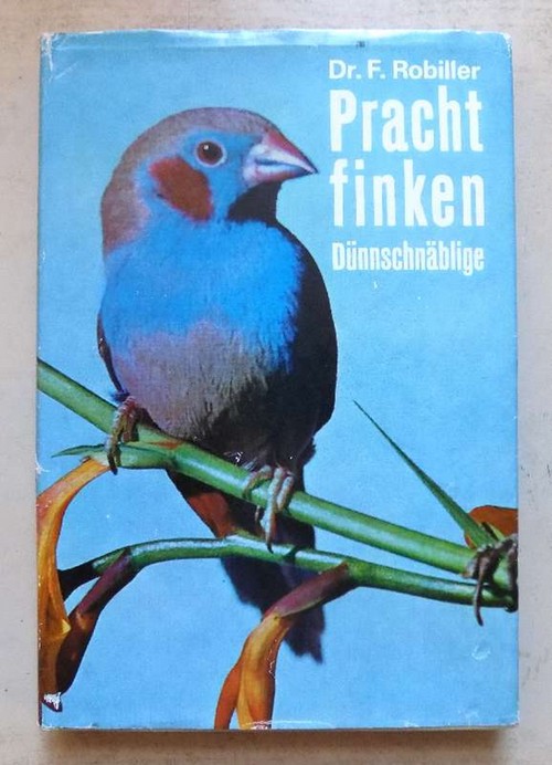 Robiller, Franz  Prachtfinken - Dünnschnäblige. 