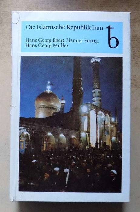 Ebert, Hans-Georg; Henner Fürtig und Hans-Georg Müller  Die Islamische Republik Iran - Historische Herkunft, Ökonomische Grundlagen, Staatsrechtliche Struktur. 