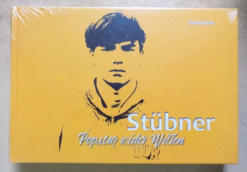 Karte, Uwe  Stübner - Popstar wider Willen. 