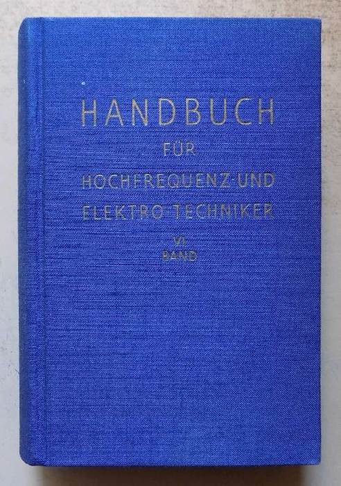 Kretzer, Kurt  Handbuch für Hochfrequenz- und Elektro Techniker. 