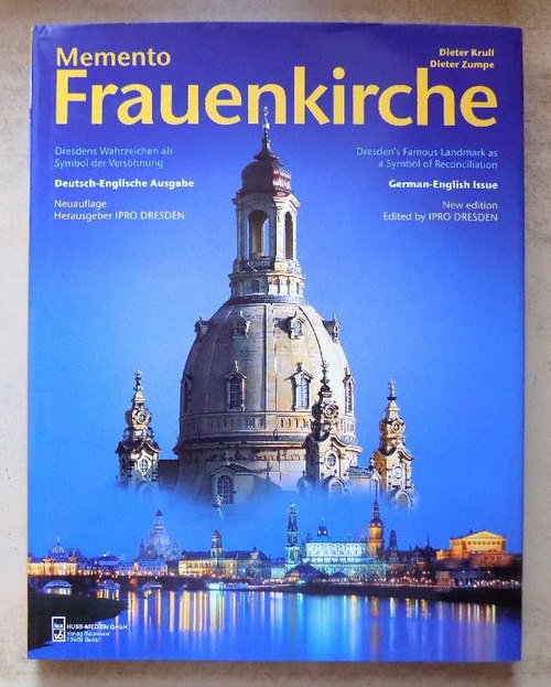 Krull, Dieter und Dieter Zumpe  Memento Frauenkirche - Dresdens Wahrzeichen als Symbol der Versöhnung. 