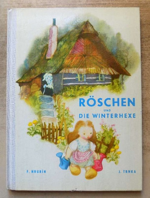 Hrubin, Frantisek  Röschen und die Winterhexe. 