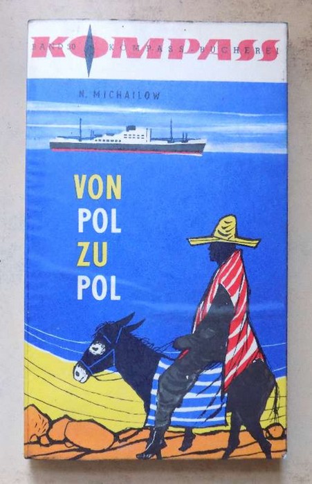 Michailow, N.  Von Pol zu Pol. 