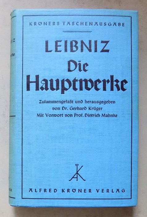 Leibniz, G. W.  Die Hauptwerke. 