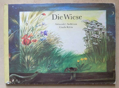 Anderson, Alexander und Gisela Klein  Die Wiese - Pappbilderbuch. 