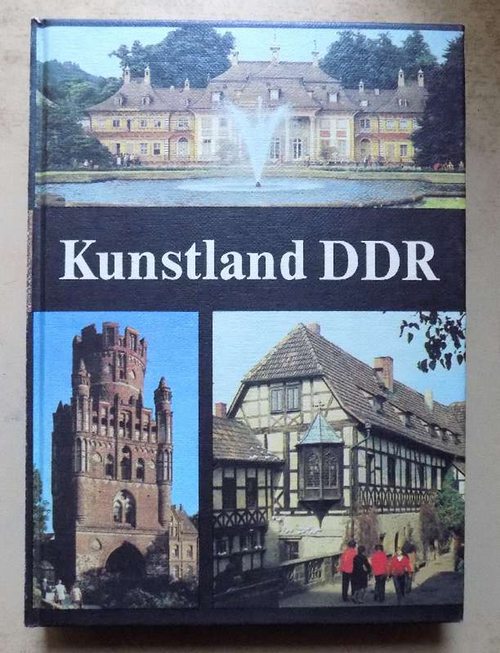 Adamiak, Josef und Rudolf Pillep  Kunstland DDR - Ein Reiseführer. 