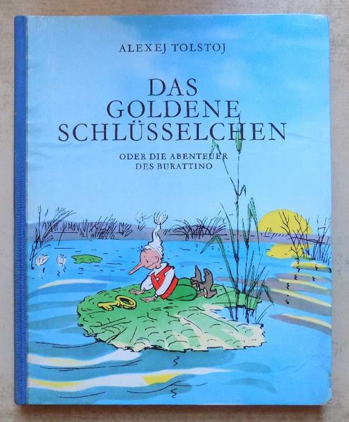 Tolstoj, Alexej  Das goldene Schlüsselchen - oder Die Abenteuer des Burattino. 